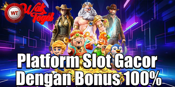 WAKTOGEL – Platform Slot Gacor Dengan Bonus 100%