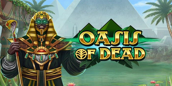 Oasis of Dead: Menguak Misteri Gurun dengan Harta Legendaris